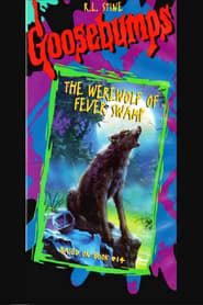 Goosebumps: The Werewolf of Fever Swamp streaming