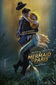 مشاهدة فيلم A Mermaid in Paris 2020