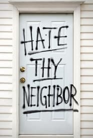 Hate Thy Neighbour постер