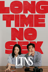 Long Time No Sex (LTNS) (2024) (ซับไทย) EP.1-6