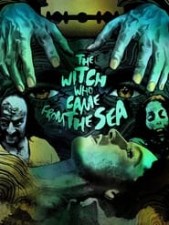 The Witch Who Came from the Sea постер