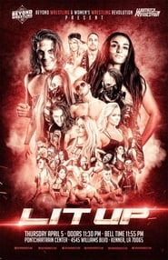 Poster Beyond Wrestling & WWR Present "Lit Up"