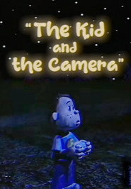 The Kid and The Camera