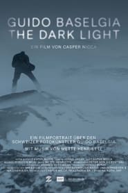 Poster Guido Baselgia – The Dark Light