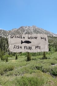 Women Want Me, Fish Fear Me