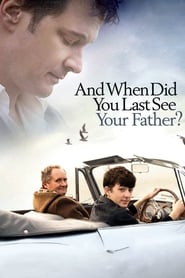 And When Did You Last See Your Father? (2007) online ελληνικοί υπότιτλοι
