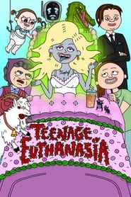 Teenage Euthanasia постер