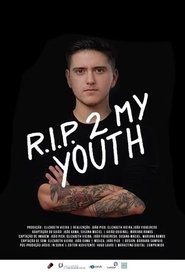 Poster RIP 2 My Youth 2017