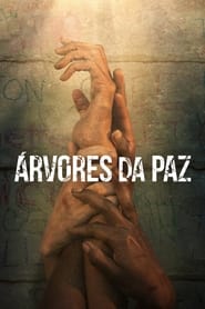 Assistir Árvores da Paz Online HD