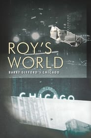 Roy’s World: Barry Gifford’s Chicago (2020)