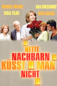 Poster Nette Nachbarn küsst man nicht