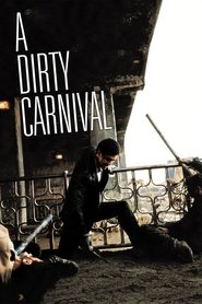 Full Cast of A Dirty Carnival