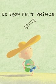 Poster Le Trop Petit Prince