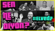 Sen Ne Diyon? #Elveda