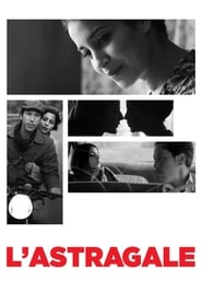 L'astragale streaming film