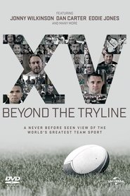 Regarder XV Beyond the Tryline en streaming – Dustreaming