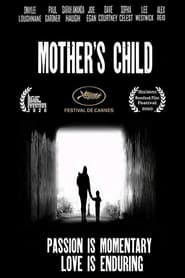 Full Cast of Mothers Child