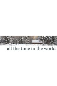 All the Time In The World постер