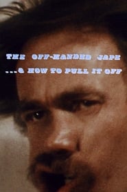 The Off-Handed Jape... & How to Pull It Off Films Online Kijken Gratis