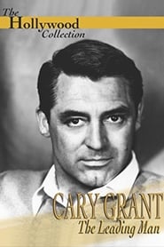 Full Cast of Cary Grant: A Celebration of a Leading Man