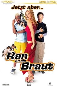 Ran an die Braut 2001 Online Stream Deutsch