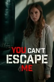 Poster You Can't Escape Me 2023