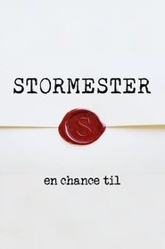 Stormester - en chance til poster