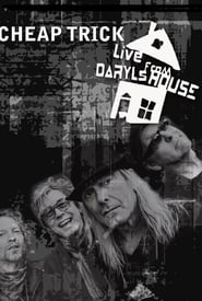 Cheap Trick: Live from Daryl’s House (2016)