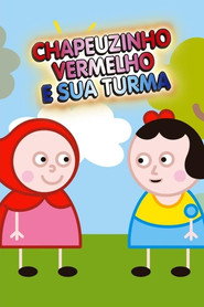 Chapeuzinho Vermelho e Sua Turma