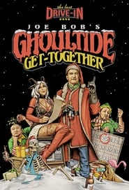 The Last Drive-in: Joe Bob's Ghoultide Get-Together