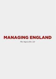 Managing England: The Impossible Job (2018)