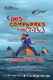 Dos Compadres y una Yola постер