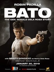 Bato: The Gen. Ronald Dela Rosa Story (2019)