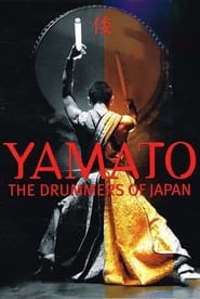 Yamato - The Drummers of Japan: Rojyoh-The Beat on the Road