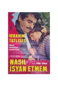 Nasıl İsyan Etmem
