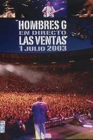 Poster Hombres G: En directo Las Ventas 1 Julio 2003