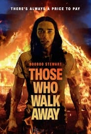 Voir Those Who Walk Away en streaming vf gratuit sur streamizseries.net site special Films streaming