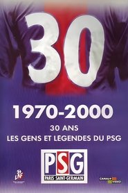 30 ans - 1970-2000 - Les gens et légendes du PSG