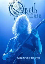 Opeth - In Live Concert at The Royal Albert Hall (Observation Two)