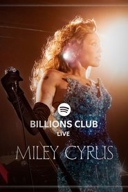 Billions Club Live with Miley Cyrus: A Concert Film) Billions Club Live with Miley Cyrus: A Concert Film (2025)