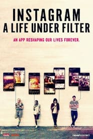 Instagram: A Life Under Filter (2022)