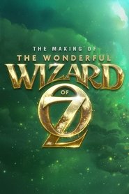 Poster The Making of the Wonderful Wizard of Oz 2013