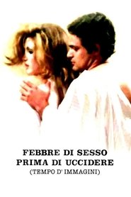 Poster Febbre di sesso prima di uccidere (Tempo d'immagini)