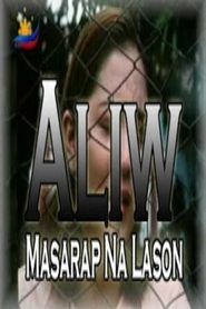 Aliw, Masarap na Lason 1999 吹き替え 無料動画