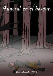 Funeral en el bosque (2025)
