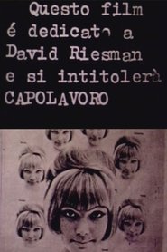 Poster Questo film è dedicato a David Riesman e si intitolerà «Capolavoro» 1967