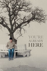 You're Already Here Poster