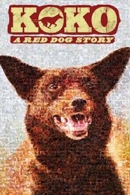 Koko: A Red Dog Story постер