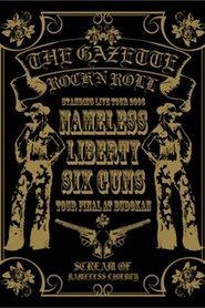 Poster the GazettE STANDING TOUR 2006 NAMELESS LIBERTY SIX GUNS TOUR FINAL AT BUDOKAN 2006