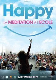 Happy, la Méditation à l'école streaming